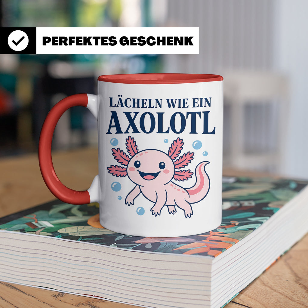 Axolotl Tasse Lächeln wie ein Axolotl - Süßes Geschenk für T – Rot [farbe:rot]