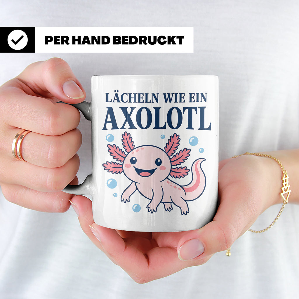 Axolotl Tasse Lächeln wie ein Axolotl - Süßes Geschenk für T – Weiß [farbe:weiß]