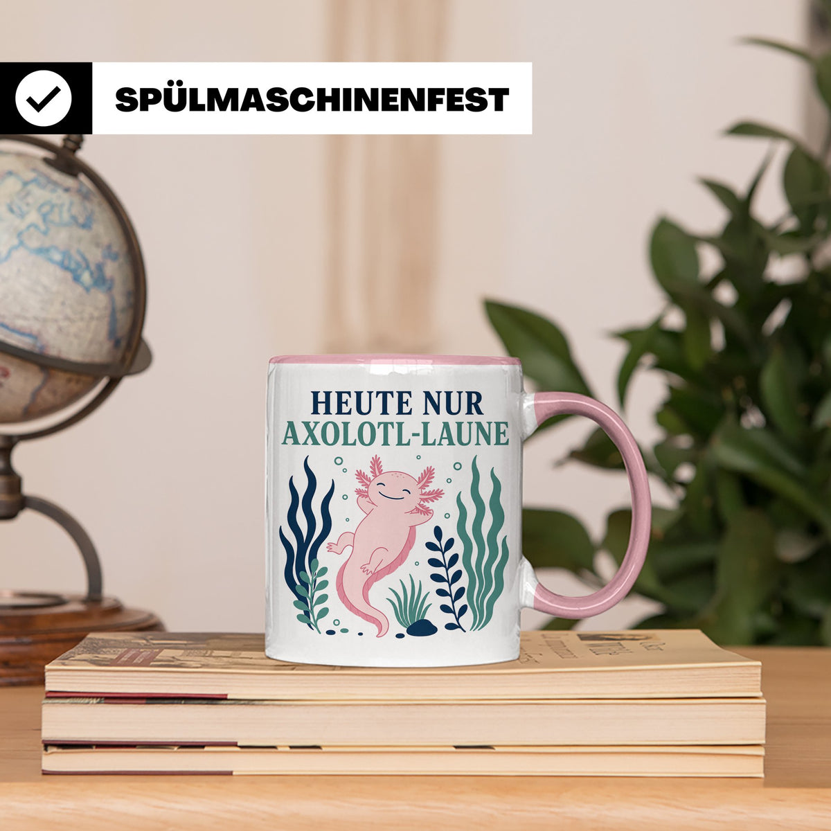Axolotl Tasse Heute nur Axolotl Laune - Lustiges Geschenk fü – Rosa [farbe:rosa]