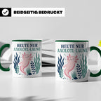 Axolotl Tasse Heute nur Axolotl Laune - Lustiges Geschenk fü – Grün [farbe:grün]