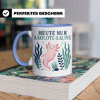 Axolotl Tasse Heute nur Axolotl Laune - Lustiges Geschenk fü – Blau [farbe:blau]