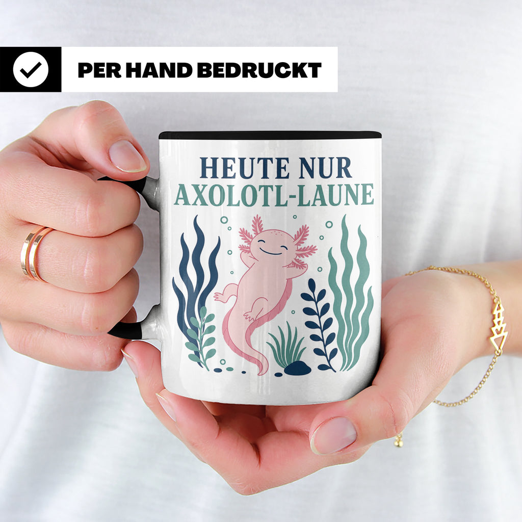 Axolotl Tasse Heute nur Axolotl Laune - Lustiges Geschenk fü – Schwarz [farbe:schwarz]