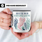 Axolotl Tasse Heute nur Axolotl Laune - Lustiges Geschenk fü – Schwarz [farbe:schwarz]