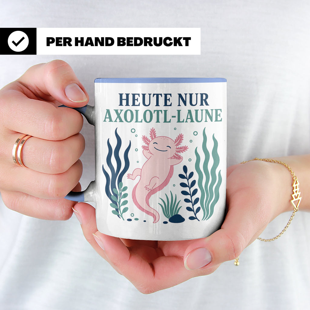Axolotl Tasse Heute nur Axolotl Laune - Lustiges Geschenk fü – Blau [farbe:blau]