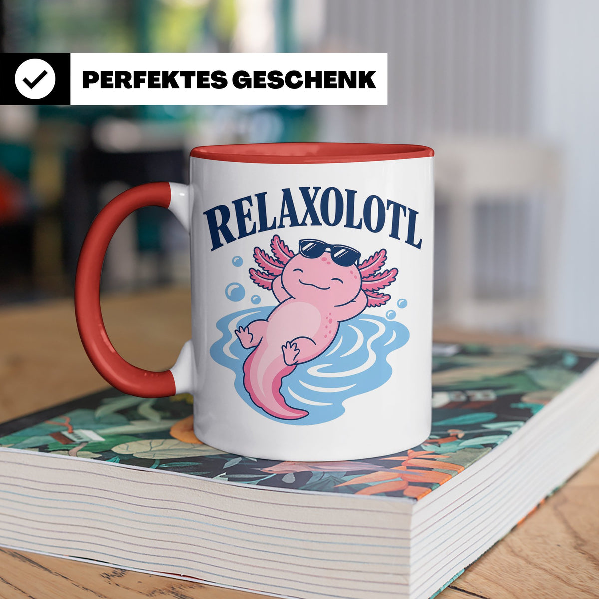 Axolotl Tasse Relaxolotl - Lustiges Geschenk für Axolotl Lie – Rot [farbe:rot]