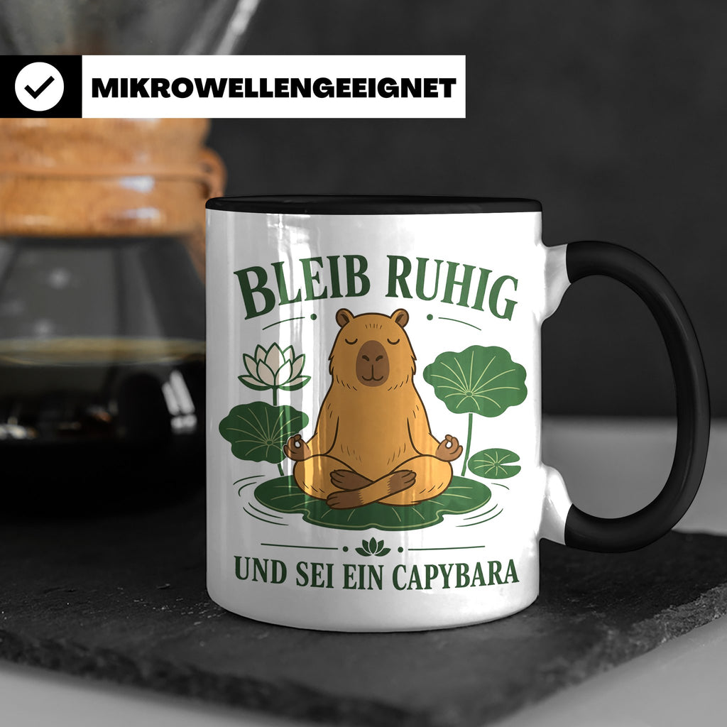 Capybara Tasse Bleib ruhig und sei ein Capybara - Geschenk f – Schwarz [farbe:schwarz]