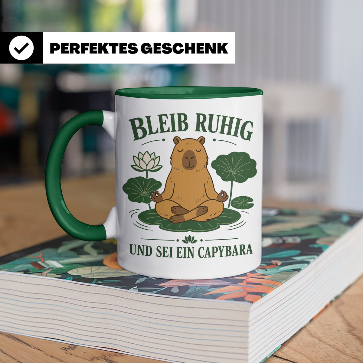 Capybara Tasse Bleib ruhig und sei ein Capybara - Geschenk f – Grün [farbe:grün]