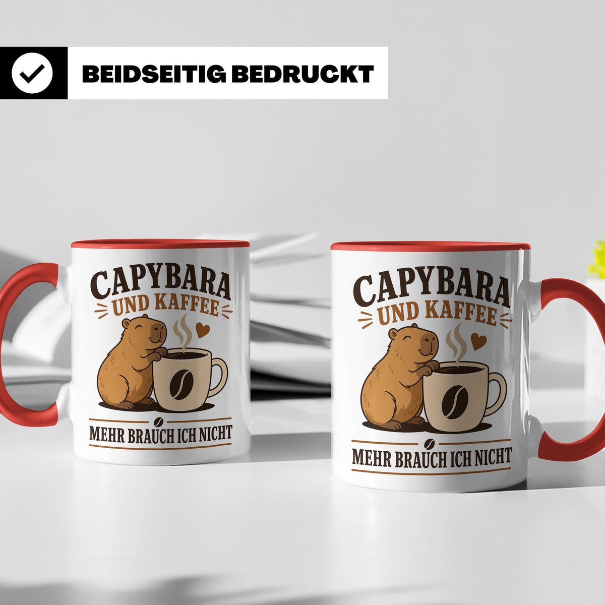 Capybara Tasse Capybara und Kaffee mehr brauch ich nicht - G – Rot [farbe:rot]
