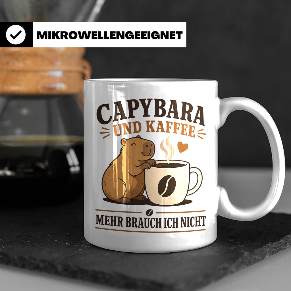 Capybara Tasse Capybara und Kaffee mehr brauch ich nicht - G – Weiß [farbe:weiß]