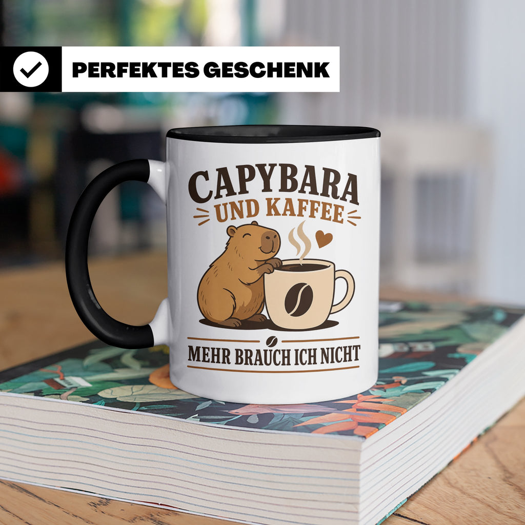 Capybara Tasse Capybara und Kaffee mehr brauch ich nicht - G – Schwarz [farbe:schwarz]