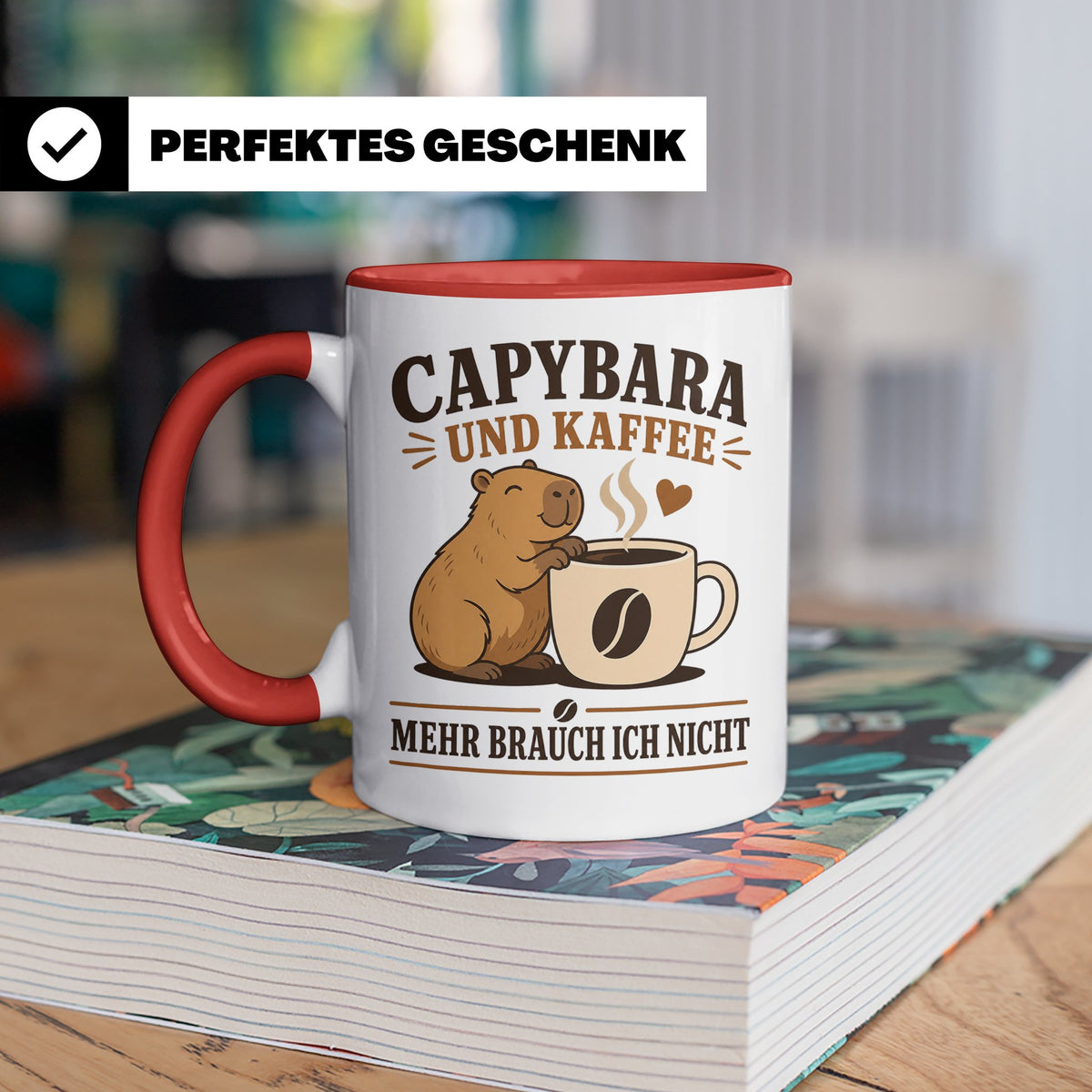 Capybara Tasse Capybara und Kaffee mehr brauch ich nicht - G – Rot [farbe:rot]