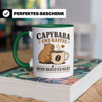 Capybara Tasse Capybara und Kaffee mehr brauch ich nicht - G – Grün [farbe:grün]