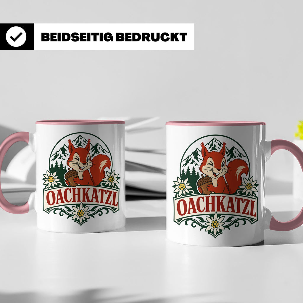 Oachkatzl Tasse - Bayrisches Eichhörnchen Geschenk für Bayer – Rosa [farbe:rosa]