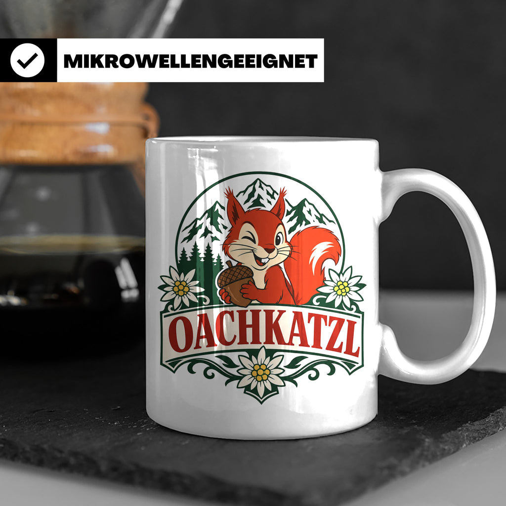 Oachkatzl Tasse - Bayrisches Eichhörnchen Geschenk für Bayer – Weiß [farbe:weiß]