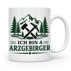 Erzgebirge Tasse Ich bin a Arzgebirger - Geschenk für Erzgeb – Weiß [farbe:weiß]