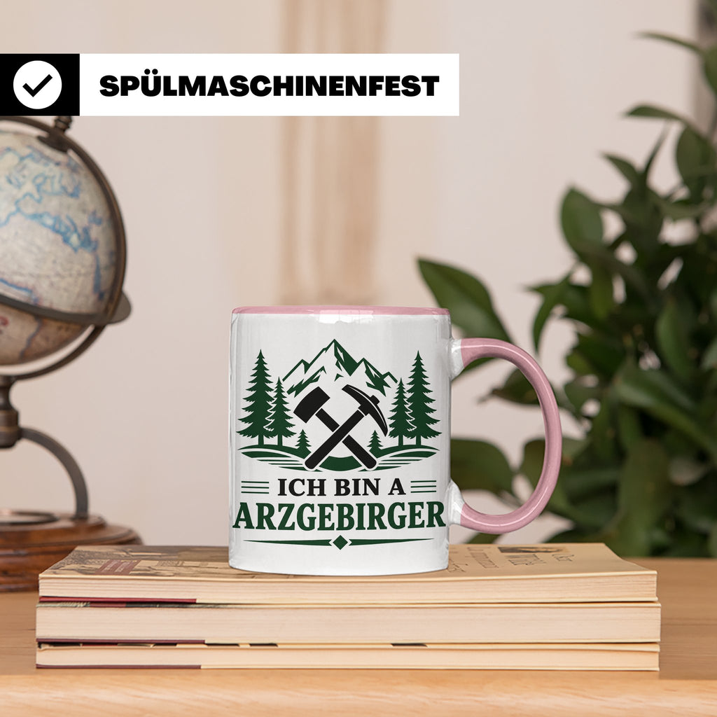 Erzgebirge Tasse Ich bin a Arzgebirger - Geschenk für Erzgeb – Rosa [farbe:rosa]