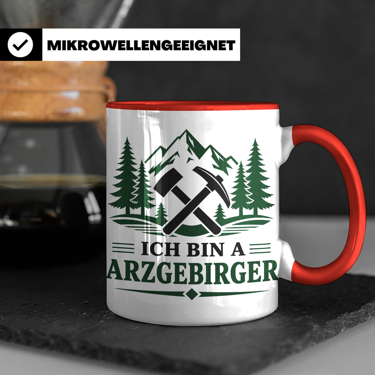 Erzgebirge Tasse Ich bin a Arzgebirger - Geschenk für Erzgeb – Rot [farbe:rot]