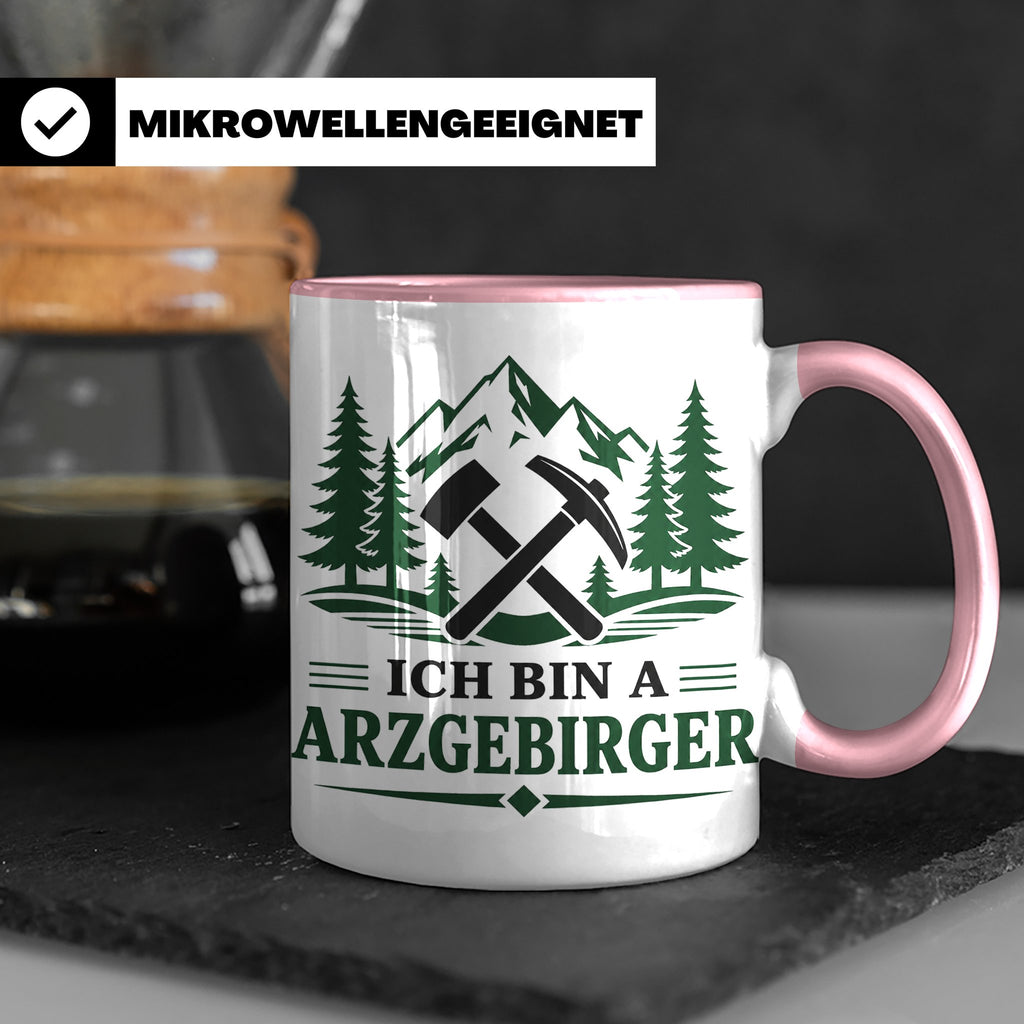 Erzgebirge Tasse Ich bin a Arzgebirger - Geschenk für Erzgeb – Rosa [farbe:rosa]