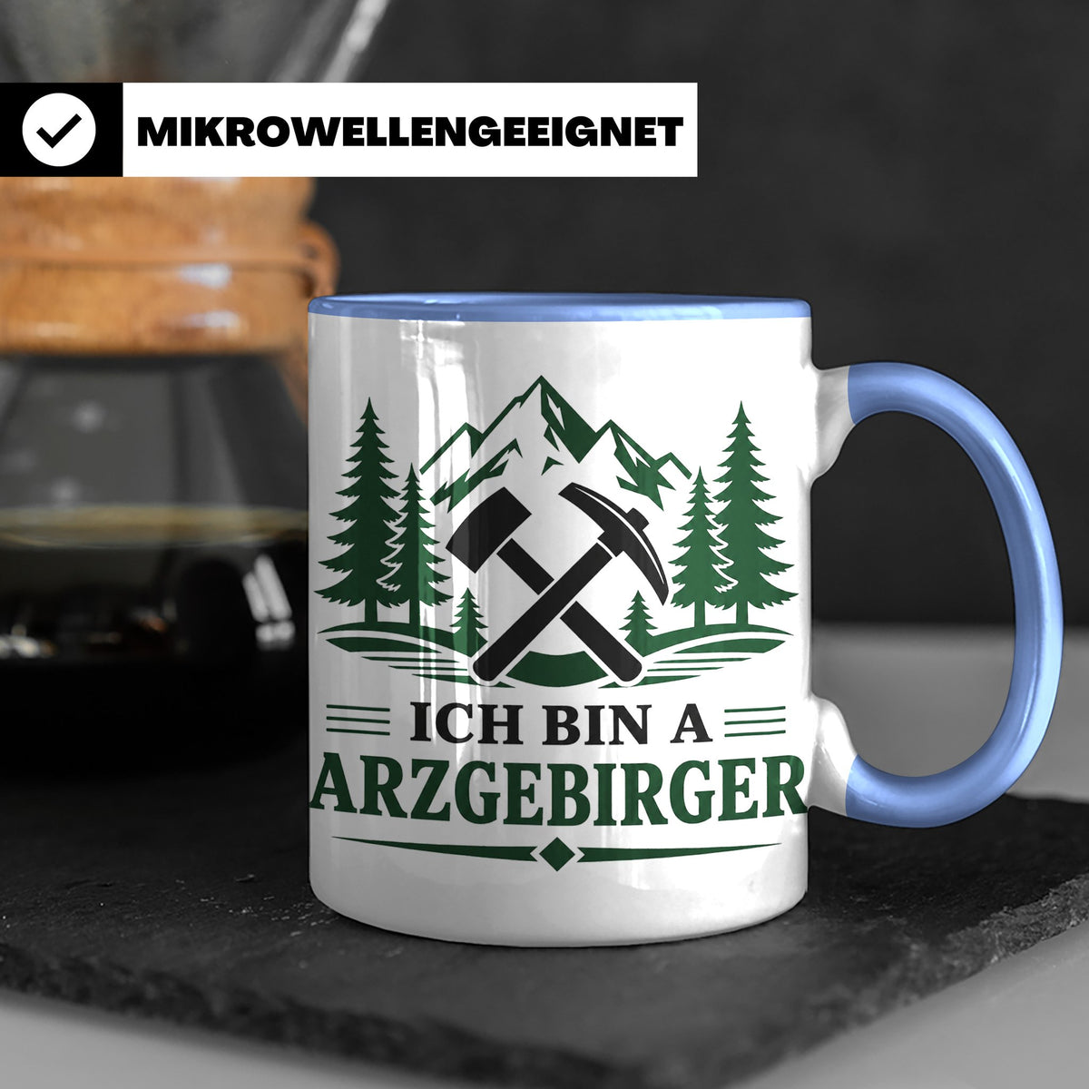 Erzgebirge Tasse Ich bin a Arzgebirger - Geschenk für Erzgeb – Blau [farbe:blau]