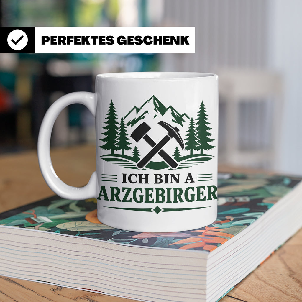 Erzgebirge Tasse Ich bin a Arzgebirger - Geschenk für Erzgeb – Weiß [farbe:weiß]