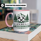 Erzgebirge Tasse Ich bin a Arzgebirger - Geschenk für Erzgeb – Rosa [farbe:rosa]