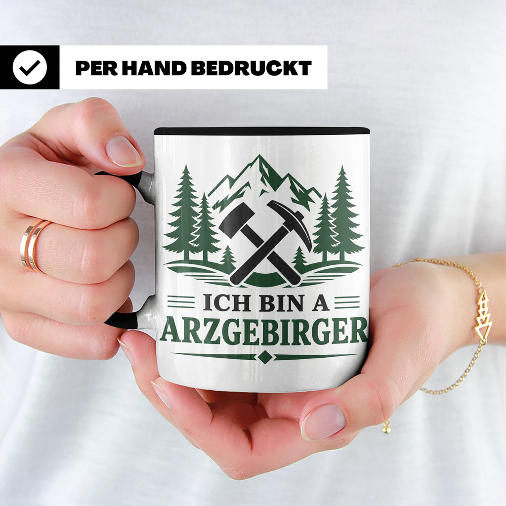 Erzgebirge Tasse Ich bin a Arzgebirger - Geschenk für Erzgeb – Schwarz [farbe:schwarz]