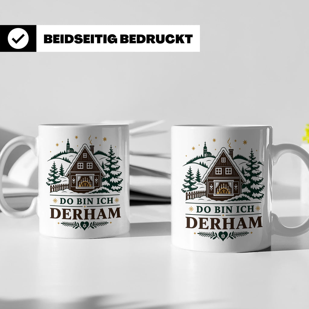 Erzgebirge Tasse Do bin ich derham - Geschenk für Erzgebirge – Weiß [farbe:weiß]
