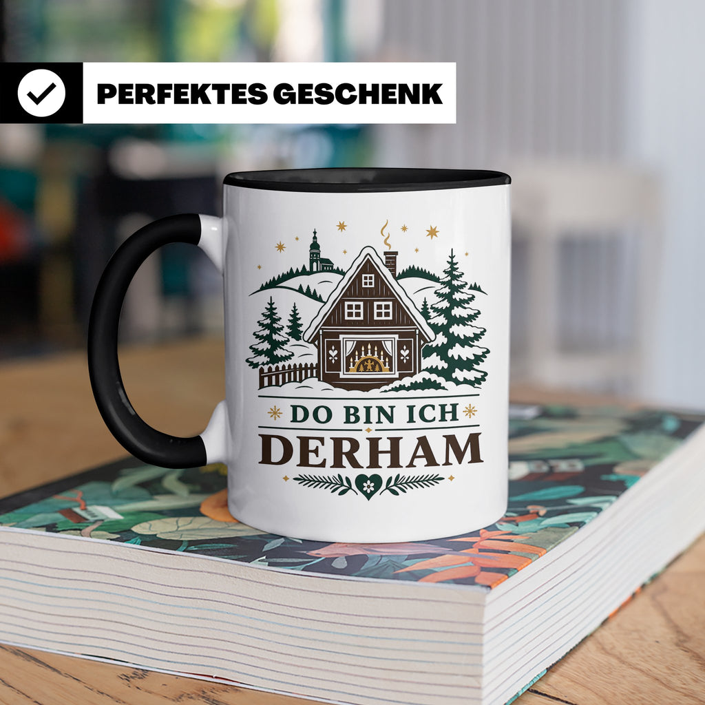 Erzgebirge Tasse Do bin ich derham - Geschenk für Erzgebirge – Schwarz [farbe:schwarz]