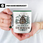 Erzgebirge Tasse Do bin ich derham - Geschenk für Erzgebirge – Grün [farbe:grün]