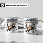 Frettchen Tasse Ich spreche fließend Frettchen - Lustiges Ge – Weiß [farbe:weiß]