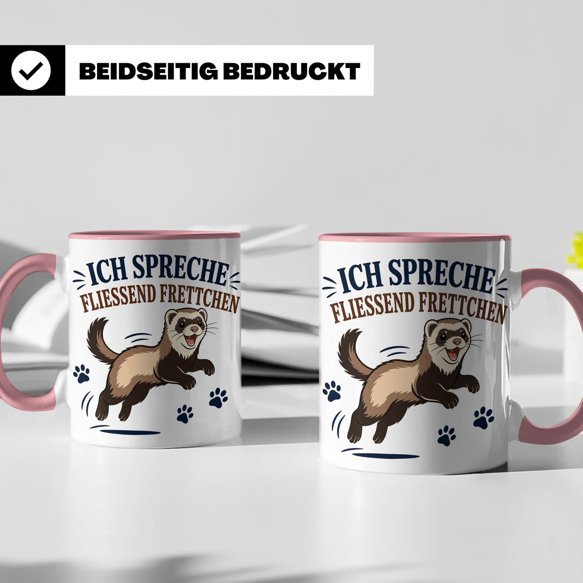 Frettchen Tasse Ich spreche fließend Frettchen - Lustiges Ge – Rosa [farbe:rosa]