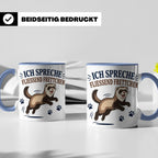 Frettchen Tasse Ich spreche fließend Frettchen - Lustiges Ge – Blau [farbe:blau]
