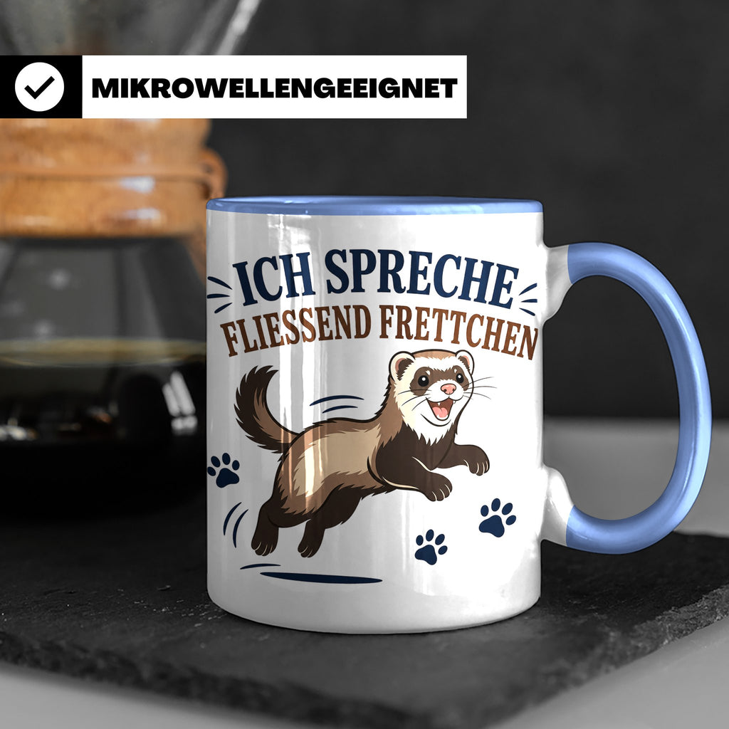 Frettchen Tasse Ich spreche fließend Frettchen - Lustiges Ge – Blau [farbe:blau]