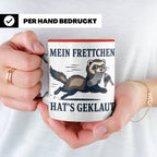 Frettchen Tasse Mein Frettchen hat's geklaut - Lustiges Gesc – Rot [farbe:rot]