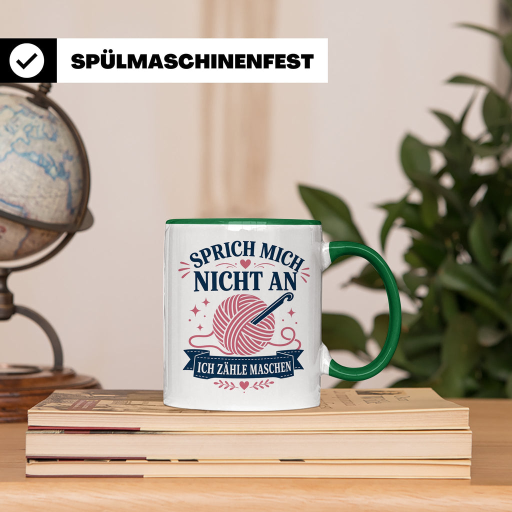 Häkeln Tasse Sprich mich nicht an ich zähle Maschen - Lustig – Grün [farbe:grün]