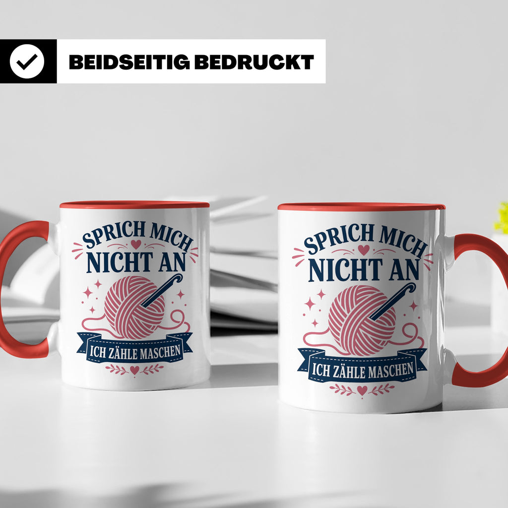 Häkeln Tasse Sprich mich nicht an ich zähle Maschen - Lustig – Rot [farbe:rot]