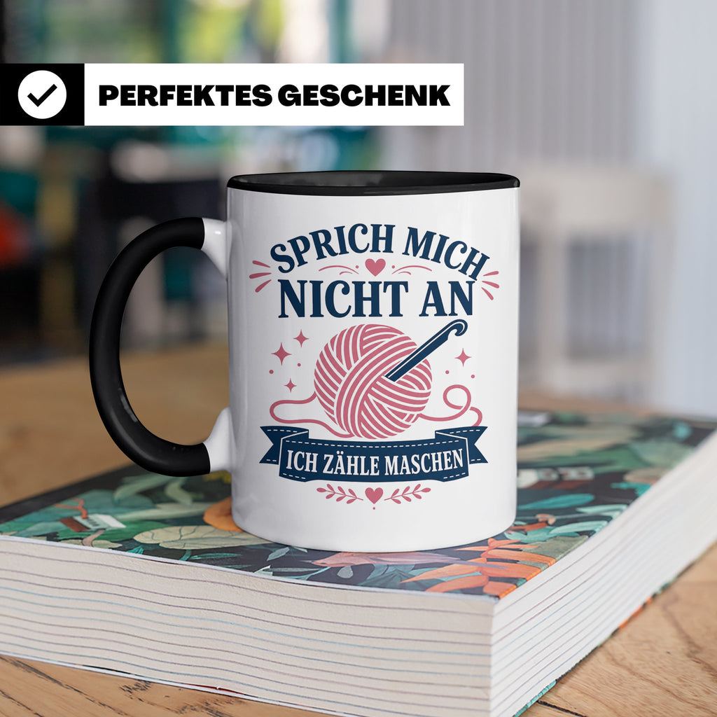 Häkeln Tasse Sprich mich nicht an ich zähle Maschen - Lustig – Schwarz [farbe:schwarz]