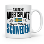 Schweden Tasse - Tausche Arbeitsplatz gegen Hütte - Auswande – Weiß [farbe:weiß]