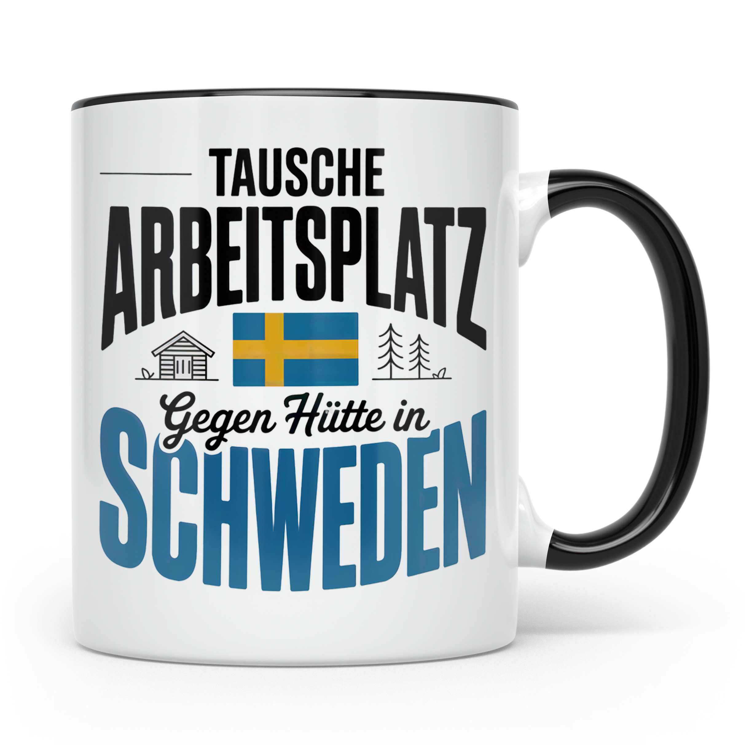 Schweden Tasse - Tausche Arbeitsplatz gegen Hütte - Auswande – Schwarz [farbe:schwarz]