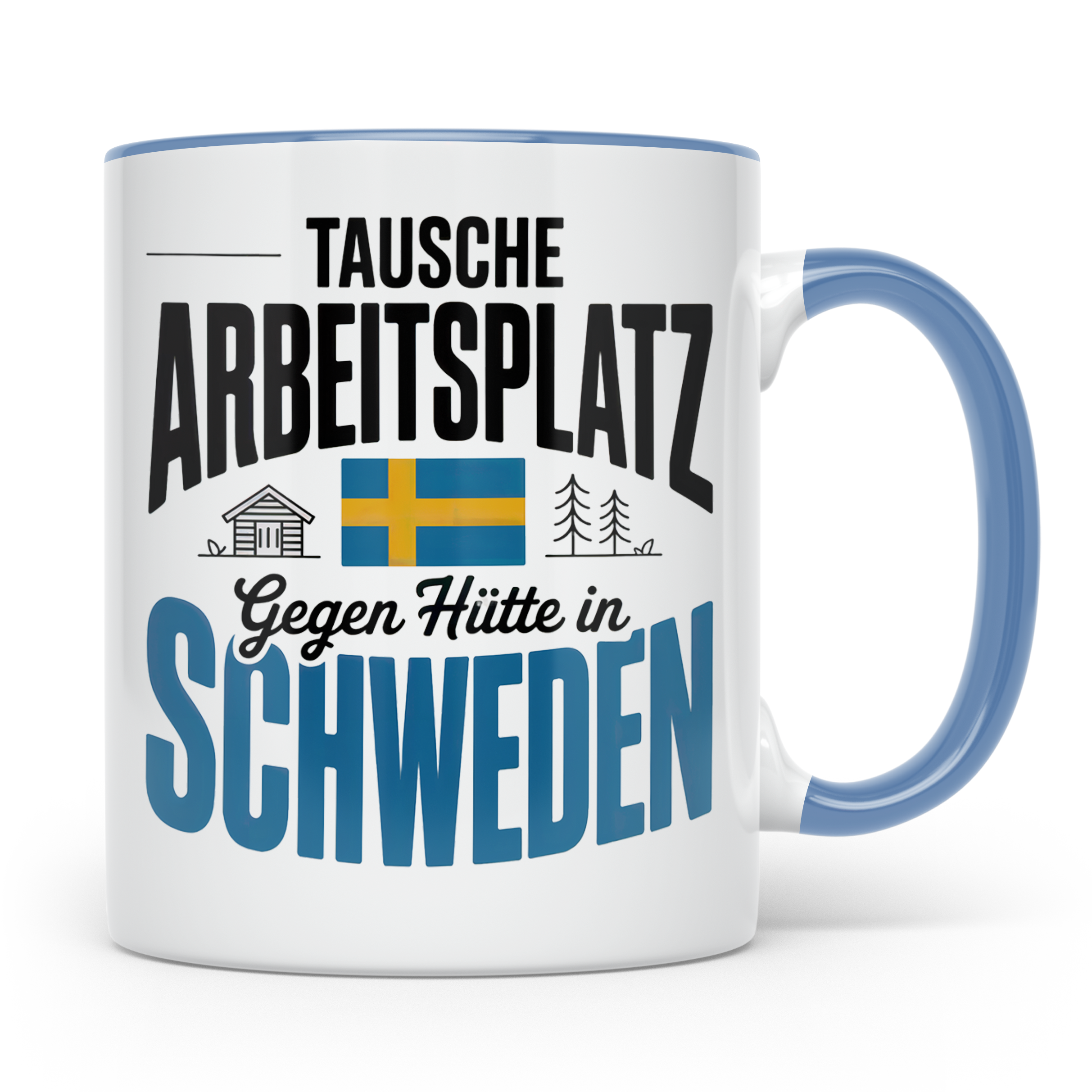 Schweden Tasse - Tausche Arbeitsplatz gegen Hütte - Auswande – Blau [farbe:blau]