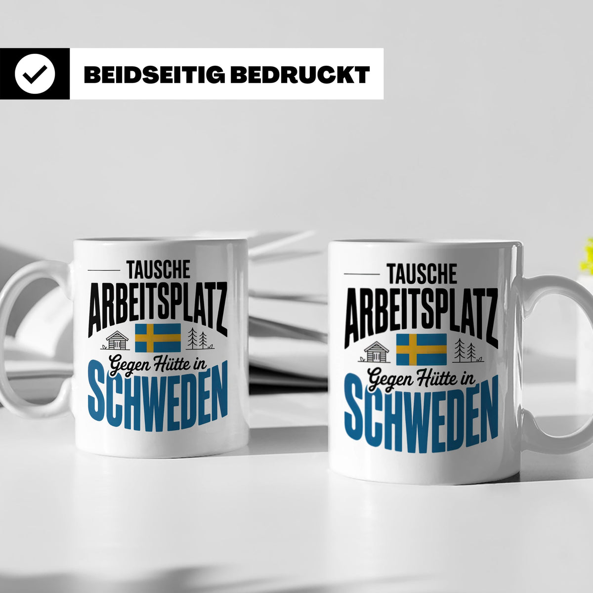 Schweden Tasse - Tausche Arbeitsplatz gegen Hütte - Auswande – Weiß [farbe:weiß]