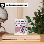 Häkeln Tasse Nur noch eine Reihe - Lustiges Geschenk für Häk – Grün [farbe:grün]