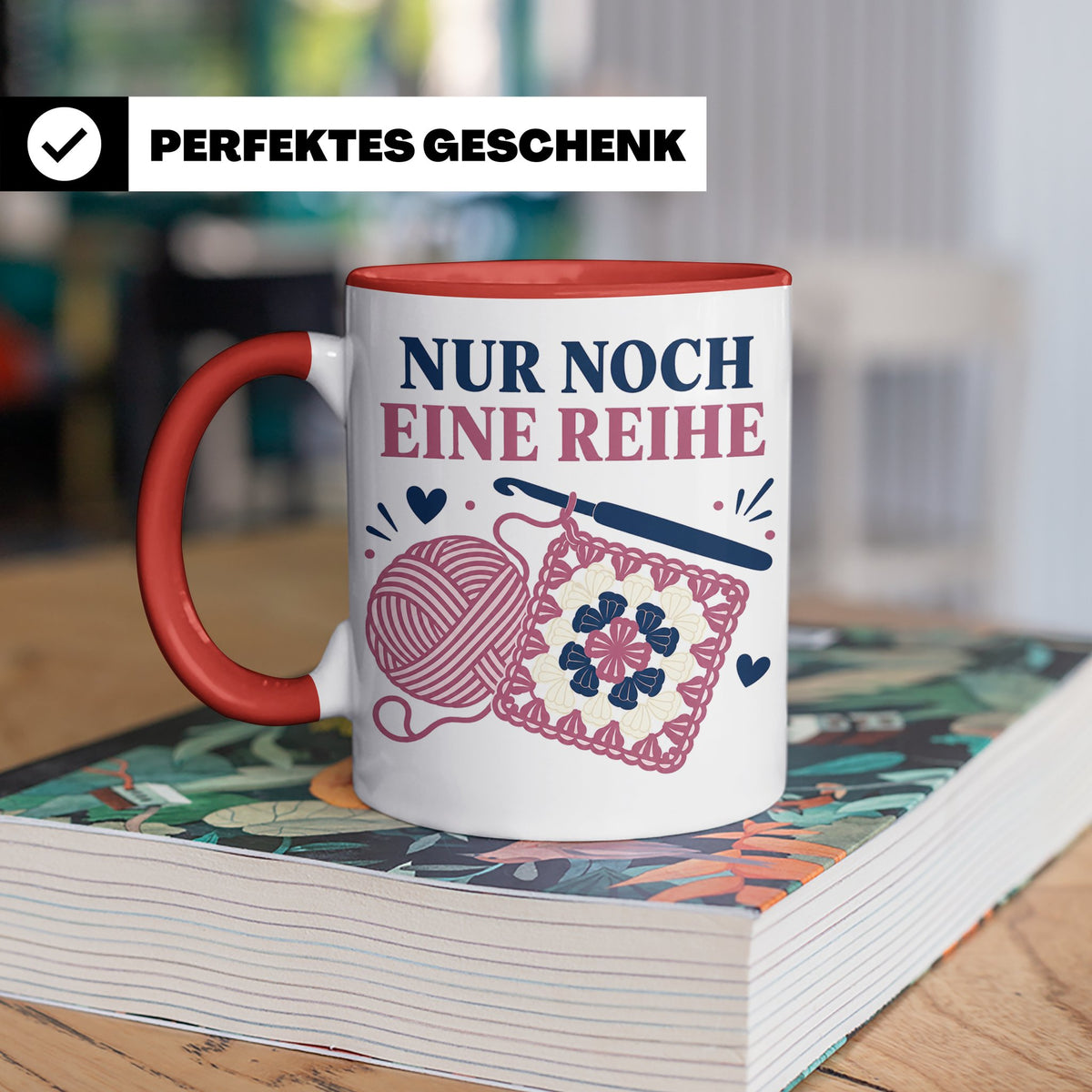 Häkeln Tasse Nur noch eine Reihe - Lustiges Geschenk für Häk – Rot [farbe:rot]