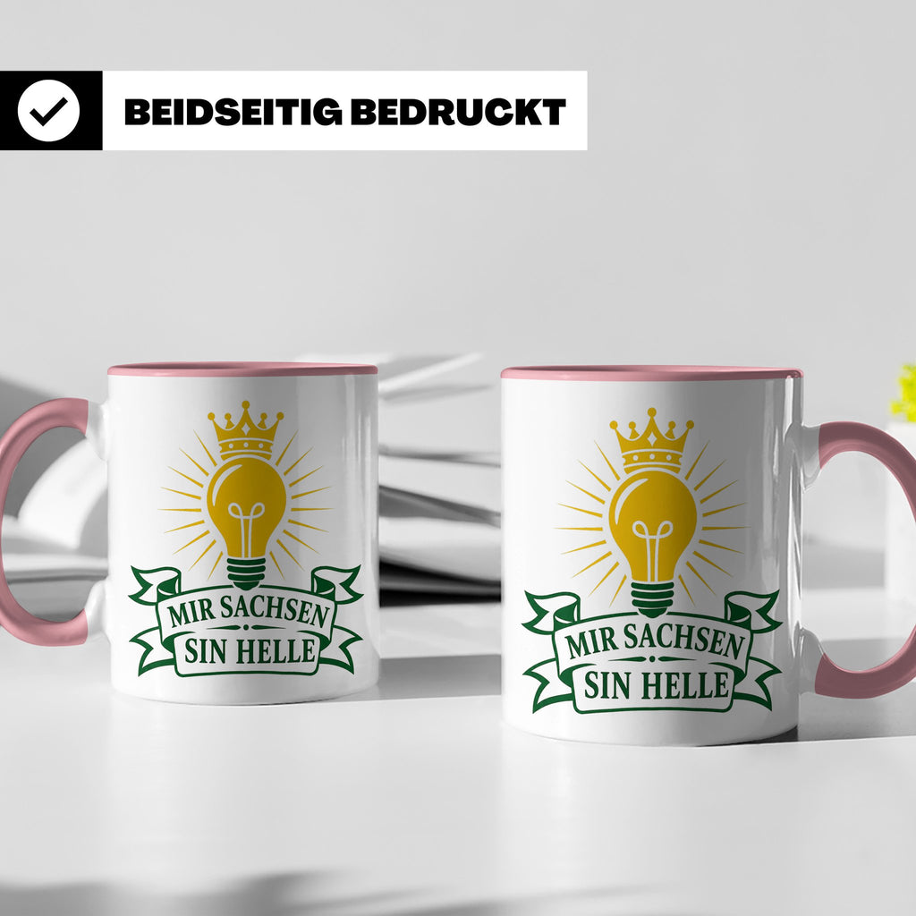 Sachsen Tasse Mir Sachsen sin helle - Sächsisch Dialekt Gesc – Rosa [farbe:rosa]