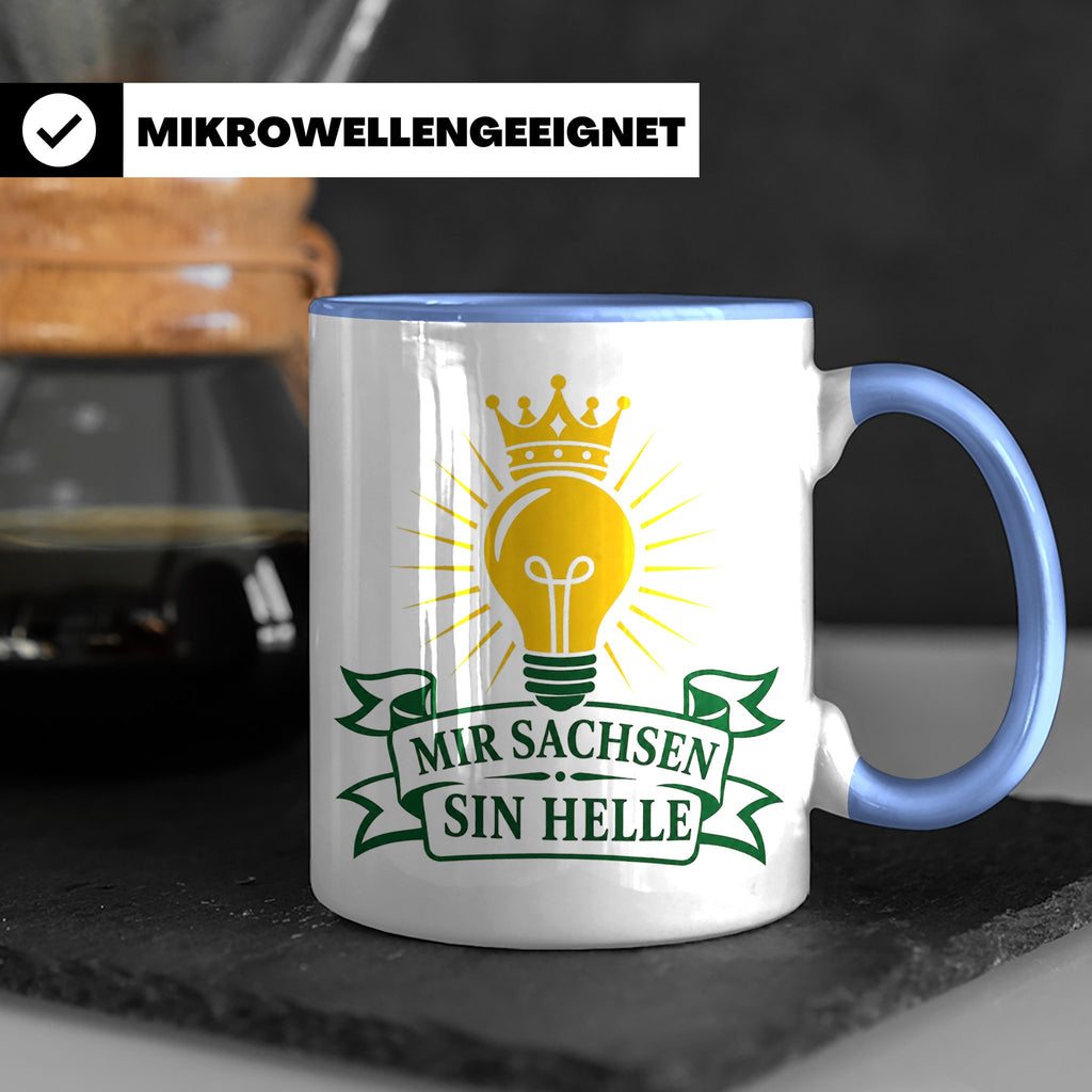 Sachsen Tasse Mir Sachsen sin helle - Sächsisch Dialekt Gesc – Blau [farbe:blau]