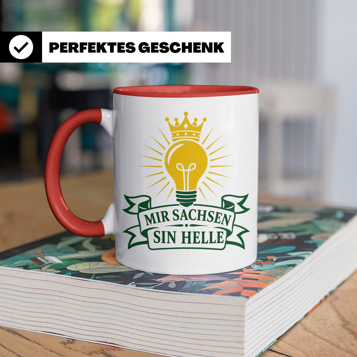 Sachsen Tasse Mir Sachsen sin helle - Sächsisch Dialekt Gesc – Rot [farbe:rot]