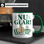 Sachsen Tasse Nu glar - Sächsisch Dialekt Geschenk für Sachs – Grün [farbe:grün]