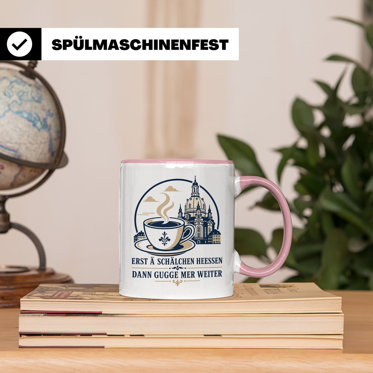 Sachsen Tasse Erst ä Schälchen Heeßen - Sächsisch Kaffee Spr – Rosa [farbe:rosa]