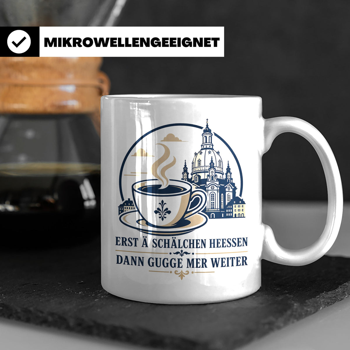 Sachsen Tasse Erst ä Schälchen Heeßen - Sächsisch Kaffee Spr – Weiß [farbe:weiß]