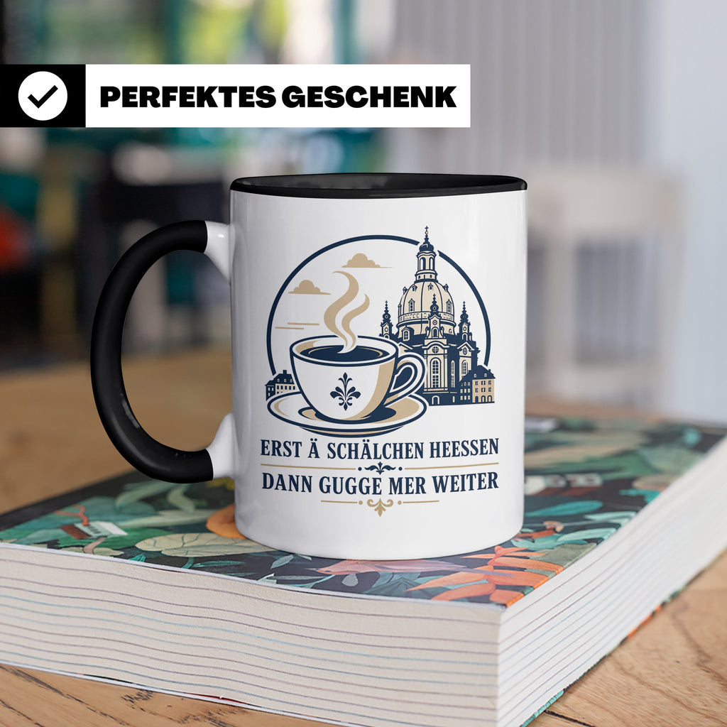 Sachsen Tasse Erst ä Schälchen Heeßen - Sächsisch Kaffee Spr – Schwarz [farbe:schwarz]